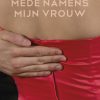 Bijlsma_Mede namens mijn vrouw.indd