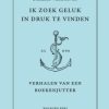 opzet omslag Ik zoek geluk in druk te vinden.indd